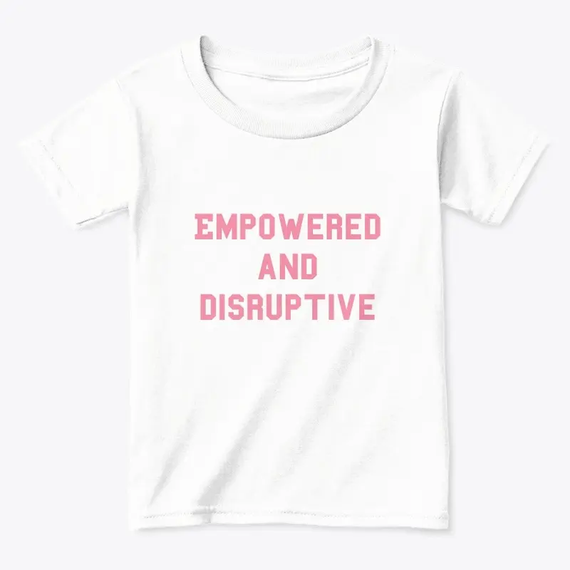 Empowered and Disruptive Woman