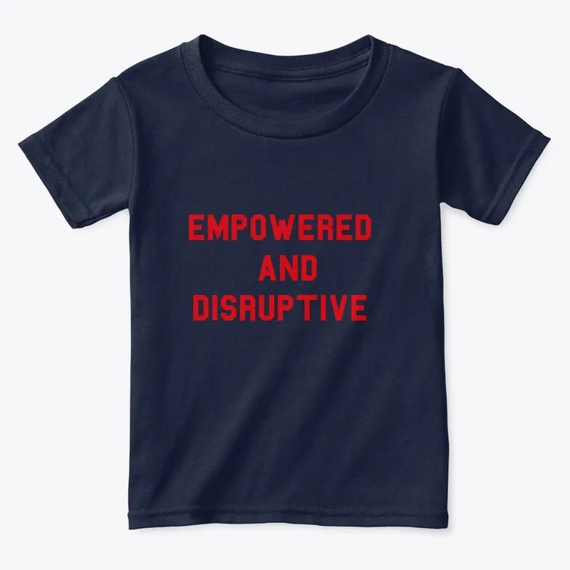 Empowered and Disruptive Part 2