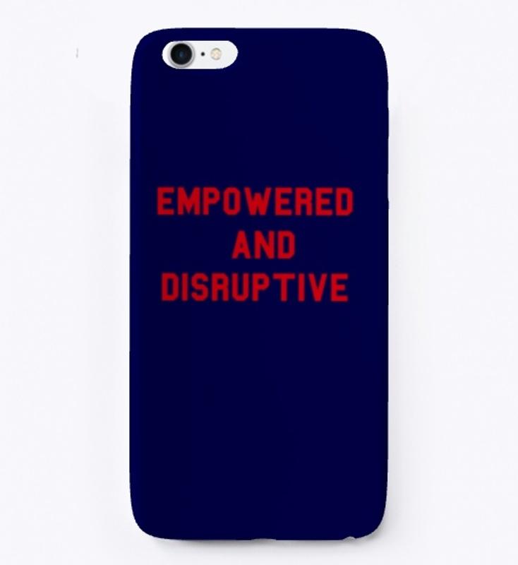 Empowered and Disruptive Part 2